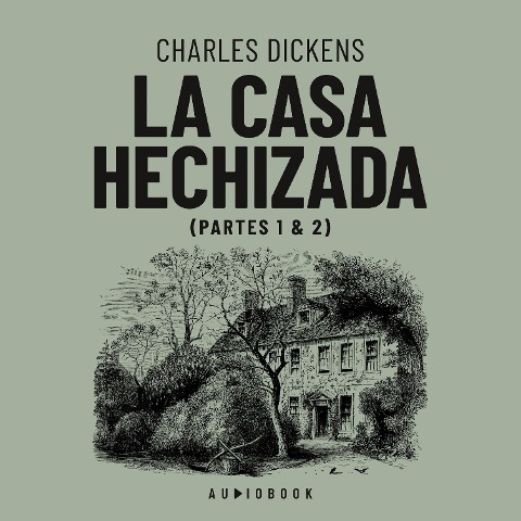 La casa hechizada - Charles Dickens