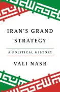 Cover-Bild zum Titel 'Iran's Grand Strategy' von 'Vali Nasr'