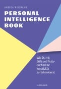 Cover-Bild zum Titel 'Personal Intelligence Book. Wie Du mit Stift und Notizbuch Deine Kreativität zurückeroberst.' von 'Andrea Weichand'