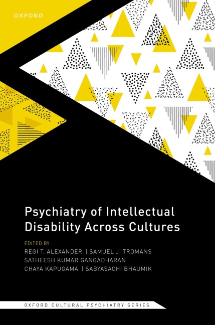 Psychiatry of Intellectual Disability Across Cultures - Samuel Tromans, Satheesh Kumar Gangadharan, Sabyasachi Bhaumik, Chaya Kapugama, Regi Alexander