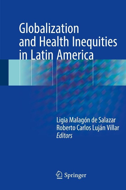 Globalization and Health Inequities in Latin America - 