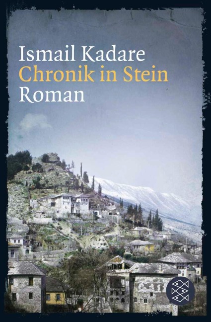 Chronik in Stein - Ismail Kadare