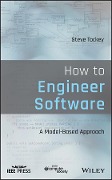 Cover-Bild zum Titel 'How to Engineer Software' von 'Steve Tockey'