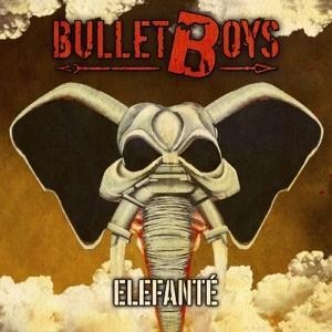 Elefante - Bulletboys