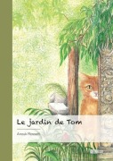 Cover-Bild zum Titel 'Le Jardin de Tom' von 'Anouk Rossetti'