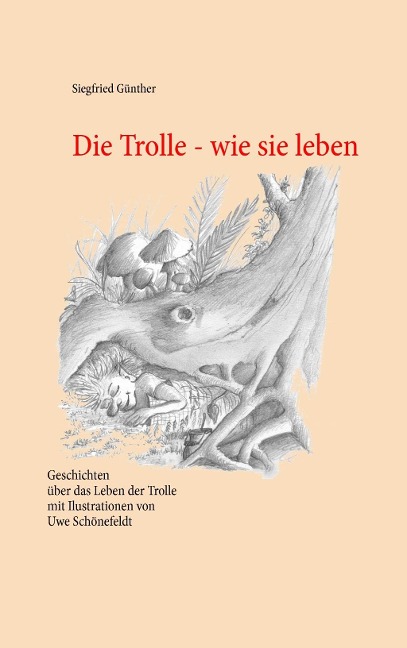 Die Trolle - wie sie leben - Siegfried Günther