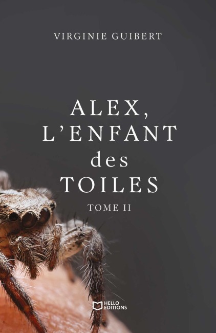 Alex, l'enfant des toiles - Tome II - Virginie Guibert