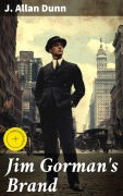 Cover-Bild zum Titel 'Jim Gorman's Brand' von 'J. Allan Dunn'