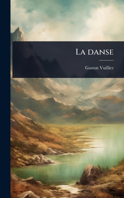 La danse - Gaston Vuillier