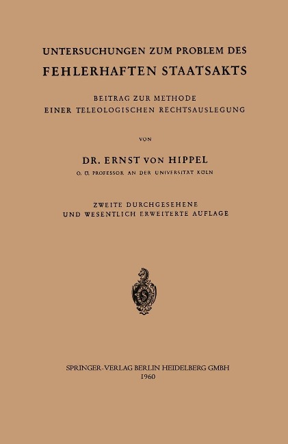 Untersuchungen zum Problem des fehlerhaften Staatsakts - Ernst V. Hippel