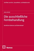 Cover-Bild zum Titel 'Die ausschließliche Fernbehandlung' von 'Anna Scholz'