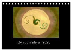 Symbolmalerei (Tischkalender 2025 DIN A5 quer), CALVENDO Monatskalender - Sandra Steinke