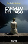 L'angelo del lago - Dario Galimberti