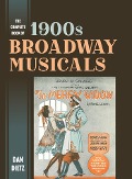 Cover-Bild zum Titel 'The Complete Book of 1900s Broadway Musicals' von 'Dan Dietz'