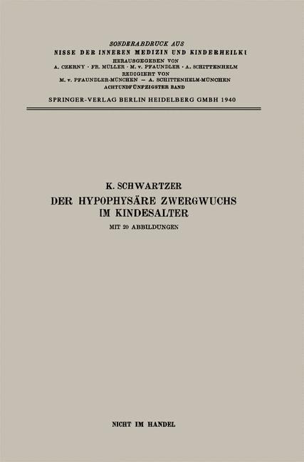 Der Hypophysäre Zwergwuchs im Kindesalter - Kurt Schwartzer