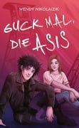 Cover-Bild zum Titel 'Guck mal, die Asis' von 'Wendy Nikolaizik'