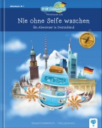Cover-Bild zum Titel 'Nie ohne Seife waschen' von 'Benjamin Wallenborn'