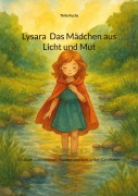 Cover-Bild zum Titel 'Lysara Das Mädchen aus Licht und Mut' von 'Thilo Fuchs'