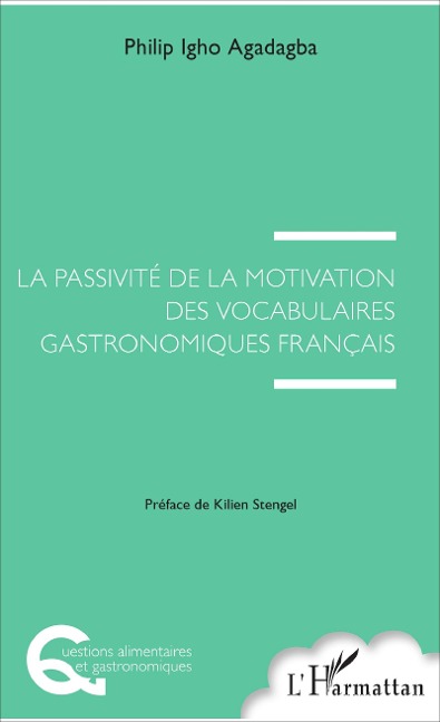 La passivité de la motivation des vocabulaires gastronomiques français - Agadagba