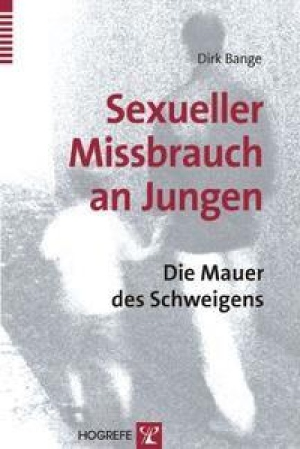 Sexueller Missbrauch an Jungen - Dirk Bange