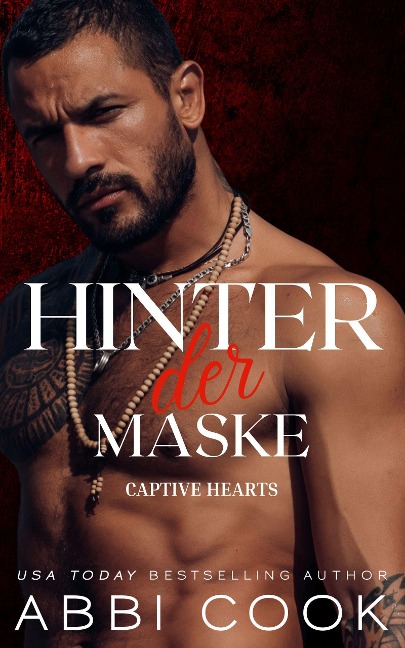 Hinter der Maske (Captive Hearts DE, #1) - Abbi Cook