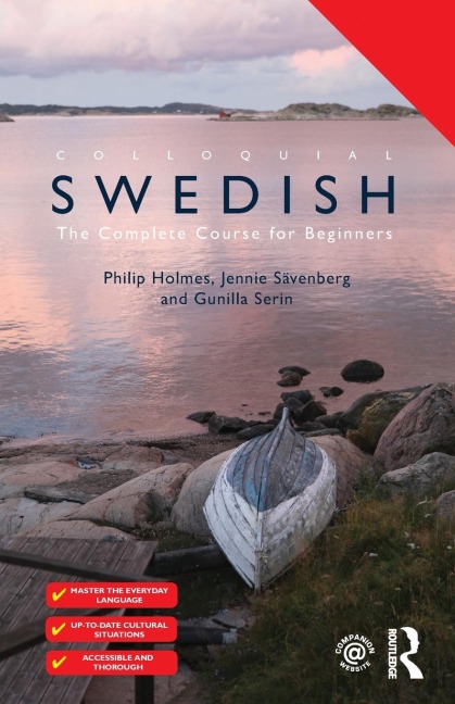 Colloquial Swedish - Philip Holmes, Jennie Sävenberg, Gunilla Serin