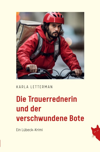Die Trauerrednerin und der verschwundene Bote - Karla Lettermann