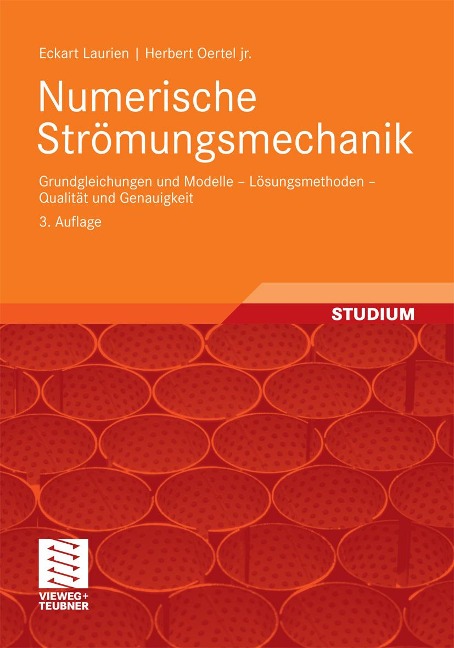 Numerische Strömungsmechanik - Eckart Laurien, Herbert Oertel jr.