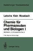 Cover-Bild zum Titel 'Chemie für Pharmazeuten und Biologen I. Begleittext zum Gegenstandskatalog GKP 1' von 'Hans Peter Latscha, Helmut A. Klein, Rainer Mosebach'