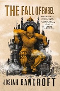 Cover-Bild zum Titel 'The Fall of Babel' von 'Josiah Bancroft'