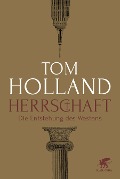 Cover-Bild zum Titel 'Herrschaft' von 'Tom Holland'