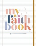 My Faith Book - Shanna Noel