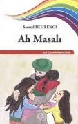 Cover-Bild zum Titel 'Ah Masali' von 'Samed Behrengi, Derya Demirkol'