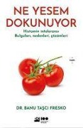 Ne Yesem Dokunuyor - Banu Tasci Fresko