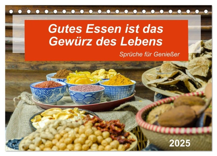 Gutes Essen ist das Gewürz des Lebens (Tischkalender 2025 DIN A5 quer), CALVENDO Monatskalender - Kerstin Waurick