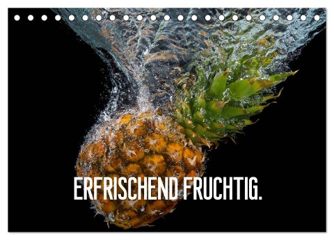 Erfrischend fruchtig (Tischkalender 2024 DIN A5 quer), CALVENDO Monatskalender - Gerd Matschek