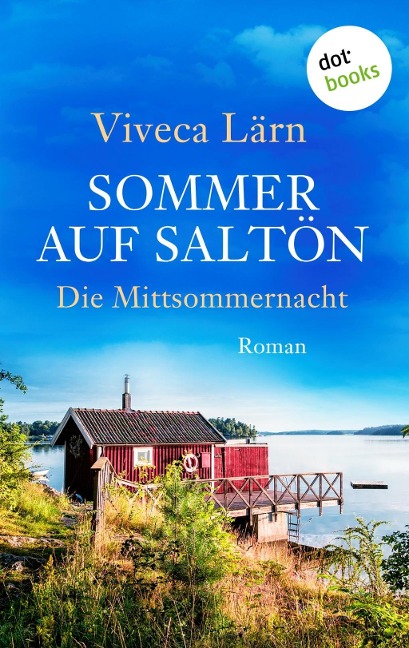 Sommer auf Saltön: Die Mittsommernacht - Viveca Lärn