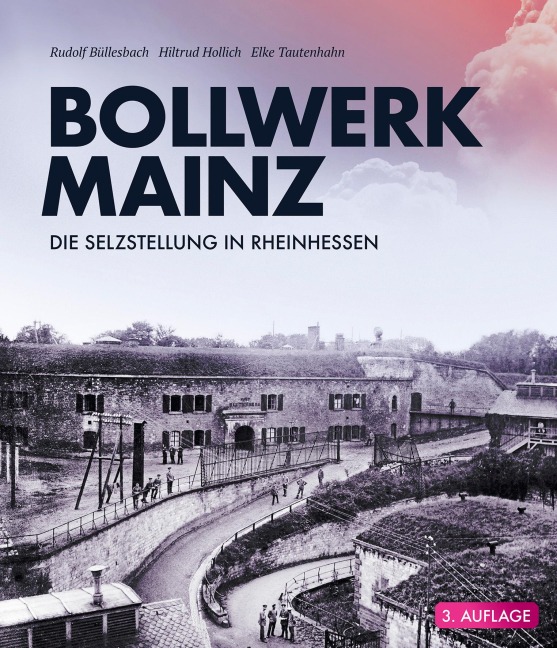 Bollwerk Mainz - Rudolf Büllesbach, Hiltrud Hollich, Elke Tautenhahn