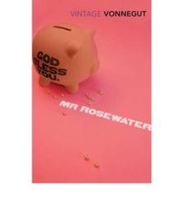 God Bless You, Mr Rosewater - Kurt Vonnegut