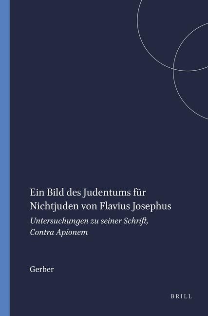 Ein Bild Des Judentums Für Nichtjuden Von Flavius Josephus - Gerber