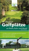 Cover-Bild zum Titel 'Die 40 besten Golfplätze an Rhein, Ruhr und Mosel' von 'Hubertus Oelmann'