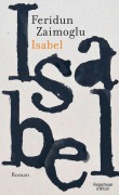 Cover-Bild zum Titel 'Isabel' von 'Feridun Zaimoglu'