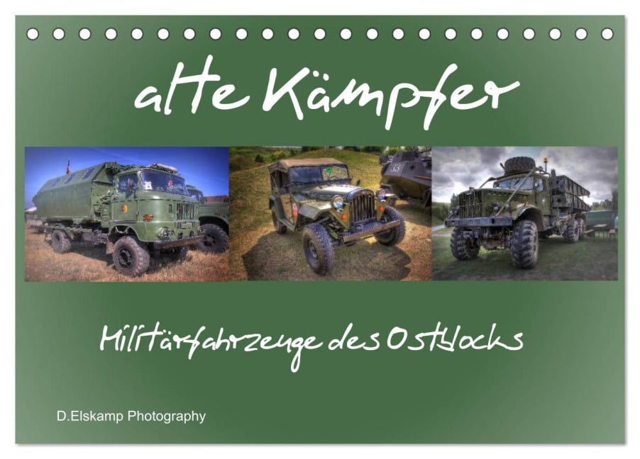 alte Kämpfer- Militärfahrzeuge des Ostblocks (Tischkalender 2025 DIN A5 quer), CALVENDO Monatskalender - Danny Elskamp- D. Elskamp Photography-Photodesign