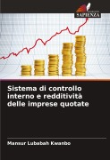 Cover-Bild zum Titel 'Sistema di controllo interno e redditività delle imprese quotate' von 'Mansur Lubabah Kwanbo'
