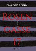 Cover-Bild zum Titel 'Rosengasse 17' von 'Volker Simon Haymann'