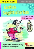 Ludus Sagittularius - Franz Schlosser