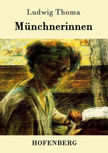 Münchnerinnen - Ludwig Thoma