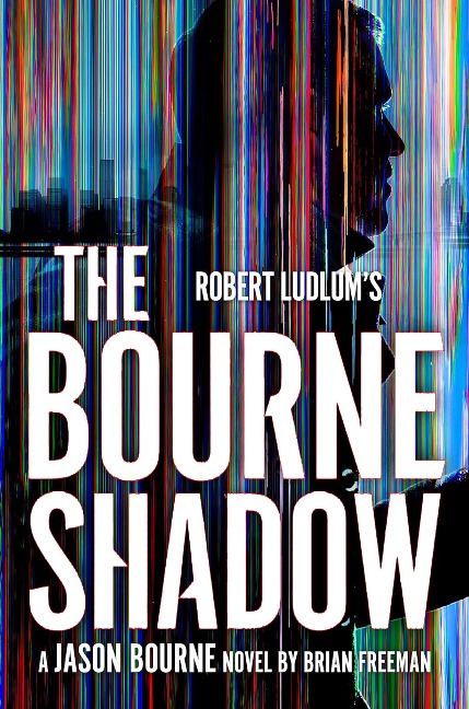 Robert Ludlum's(TM) The Bourne Shadow - Brian Freeman