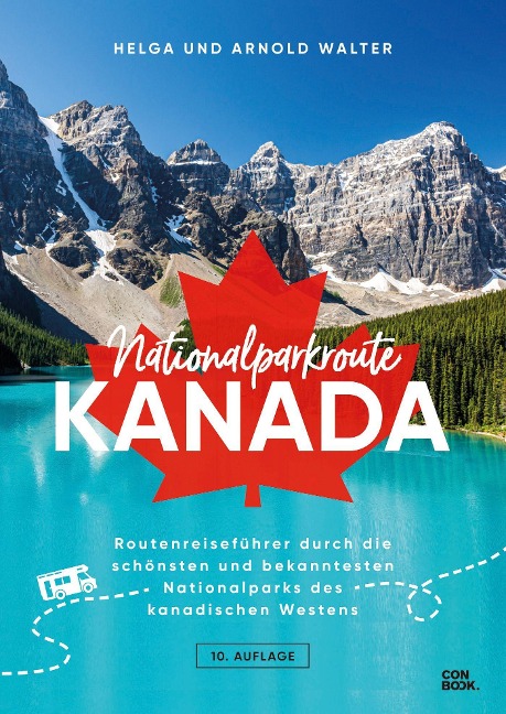 Nationalparkroute Kanada - Helga und Arnold Walter