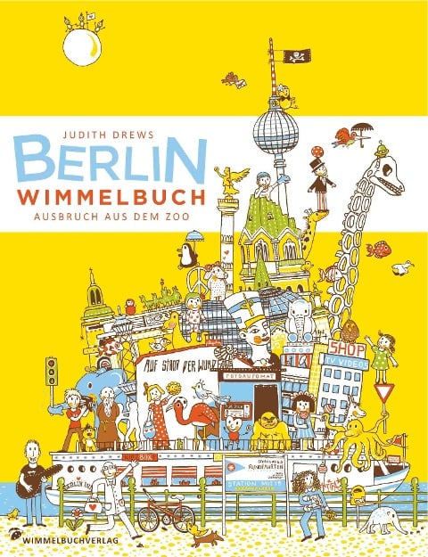 Berlin Wimmelbuch - Judith Drews